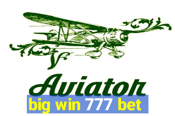 big win 777 bet