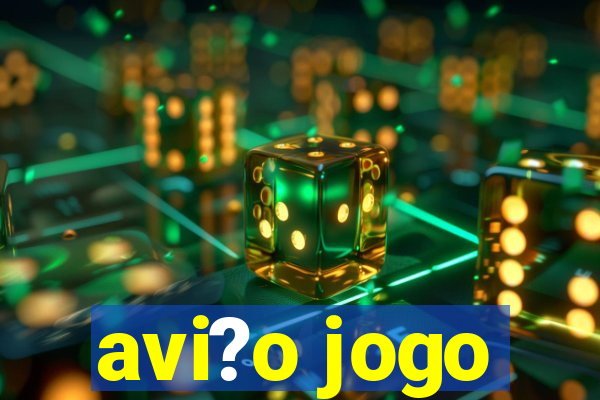 avi?o jogo