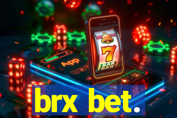 brx bet.