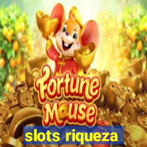 slots riqueza