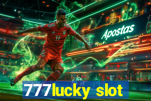 777lucky slot