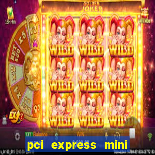 pci express mini card slot