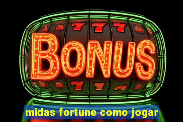 midas fortune como jogar