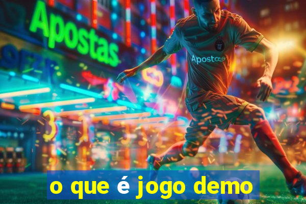 o que é jogo demo