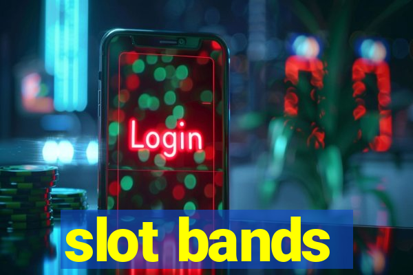 slot bands