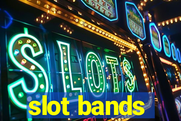 slot bands