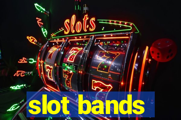 slot bands