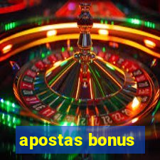 apostas bonus