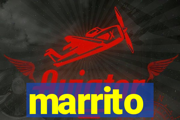 marrito