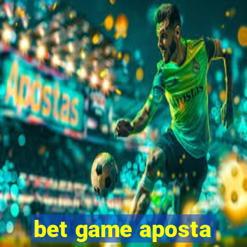 bet game aposta