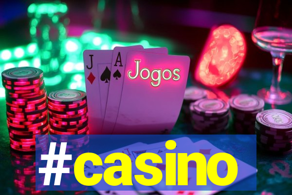 #casino