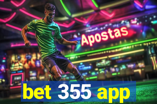 bet 355 app