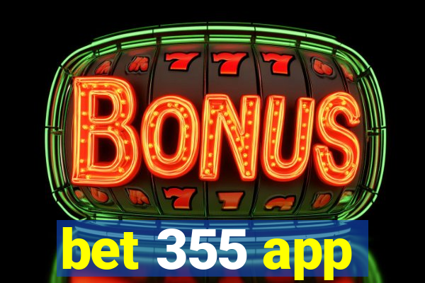 bet 355 app