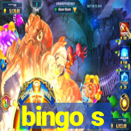 bingo s