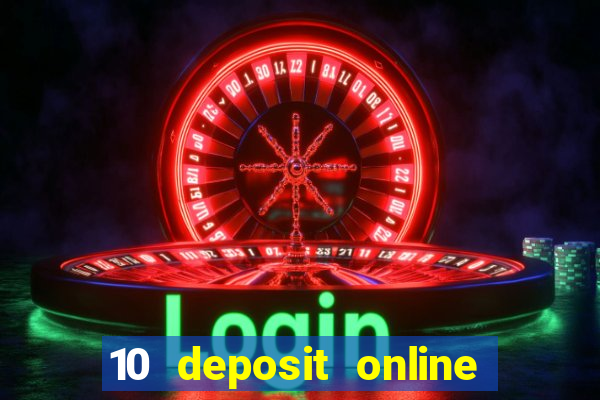 10 deposit online casino usa