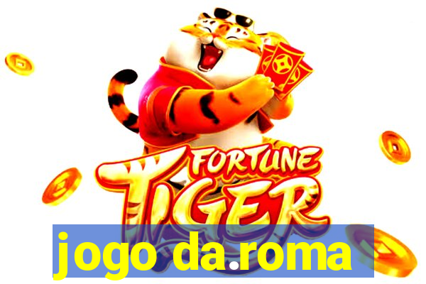 jogo da.roma