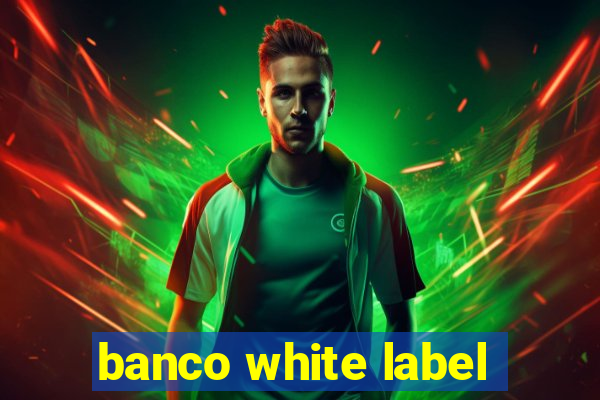 banco white label