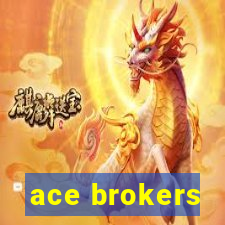 ace brokers