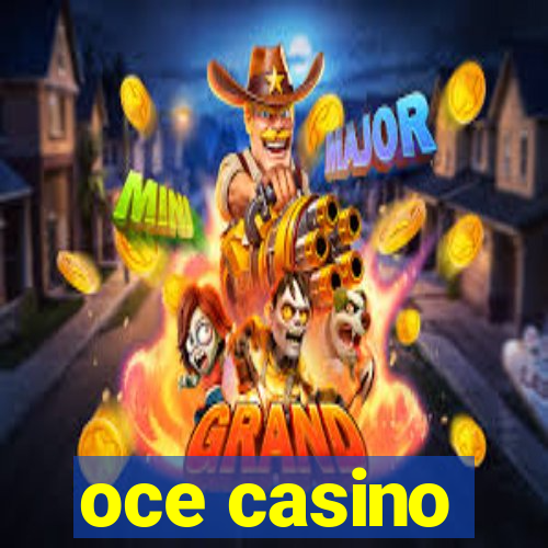 oce casino