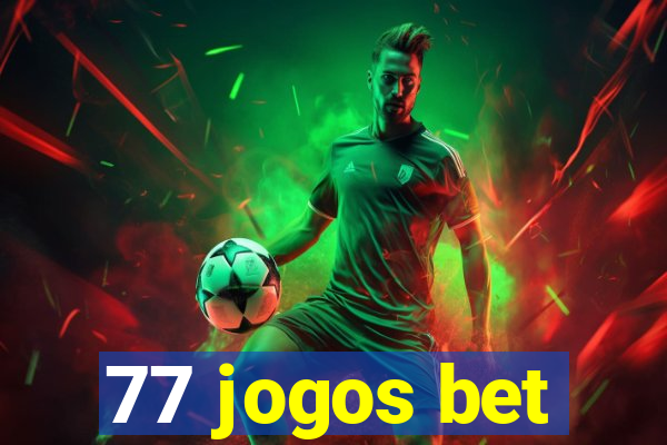 77 jogos bet