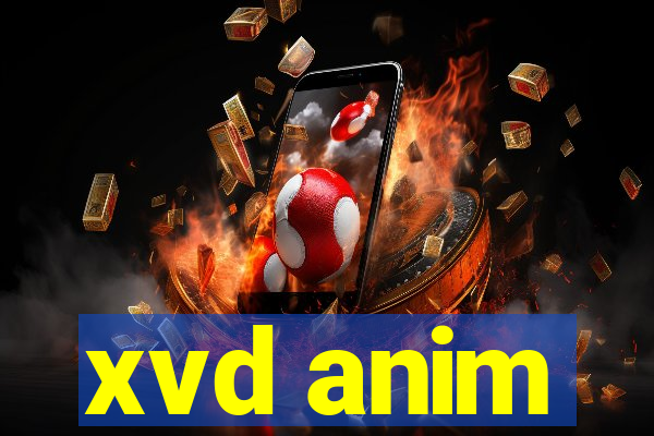 xvd anim