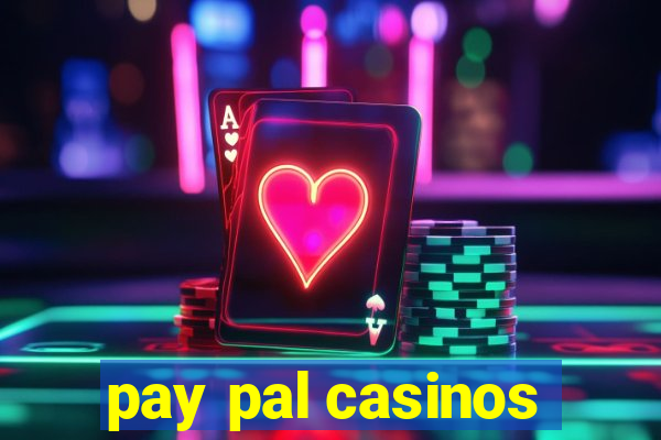 pay pal casinos