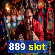 889 slot