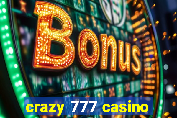 crazy 777 casino