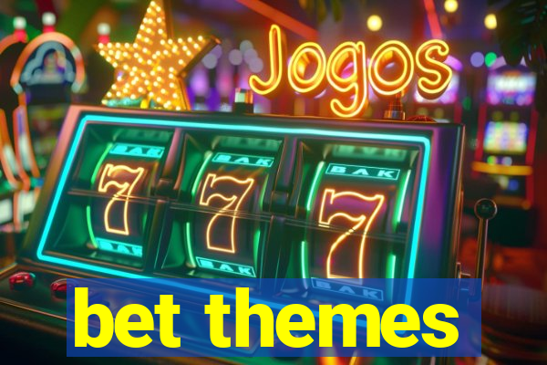 bet themes