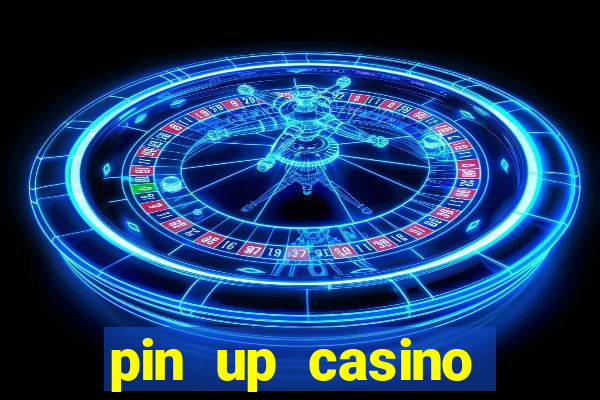 pin up casino reclame aqui