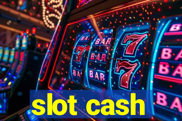 slot cash