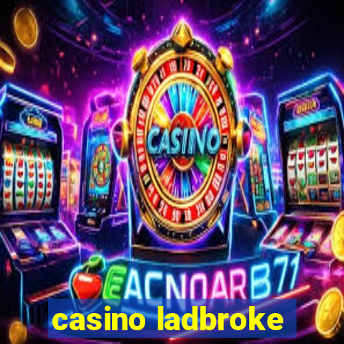 casino ladbroke