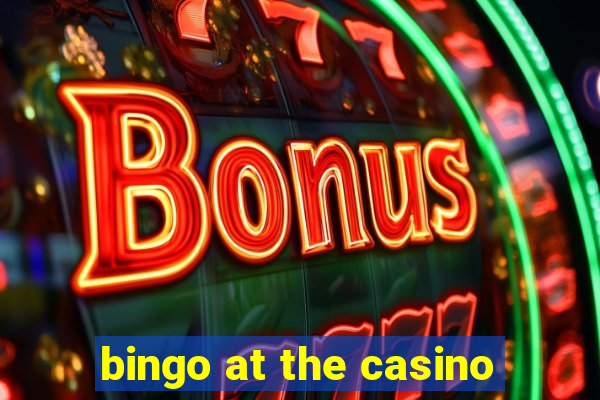 bingo at the casino