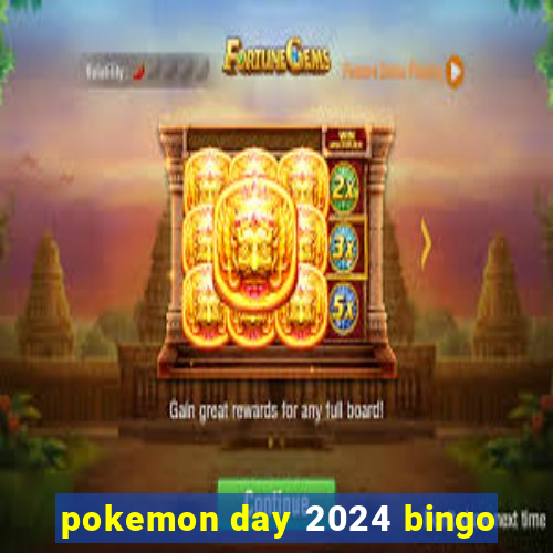 pokemon day 2024 bingo