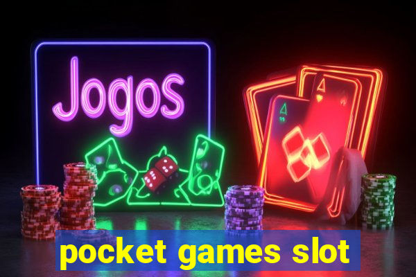 pocket games slot