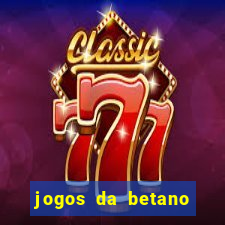 jogos da betano facil de ganhar