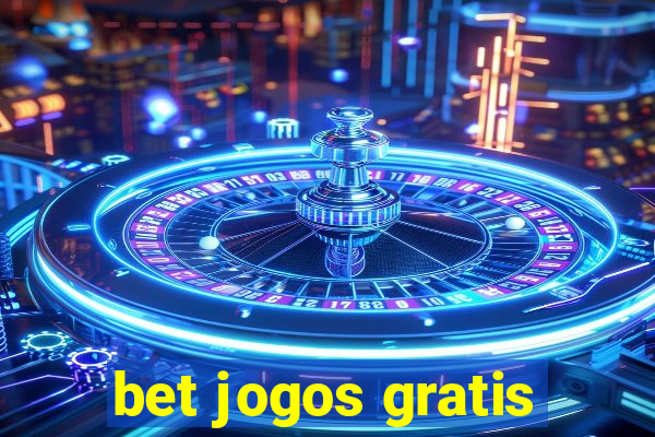 bet jogos gratis