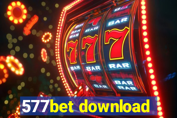 577bet download