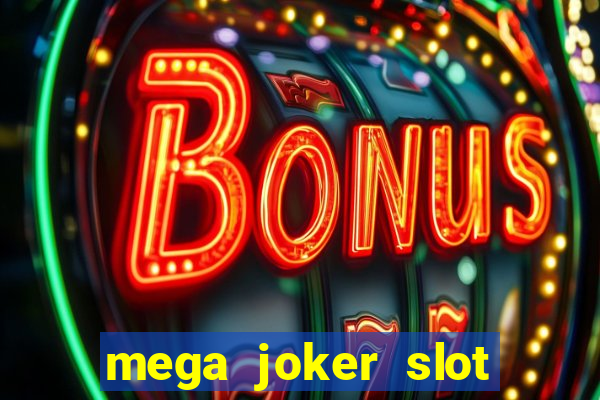 mega joker slot free play