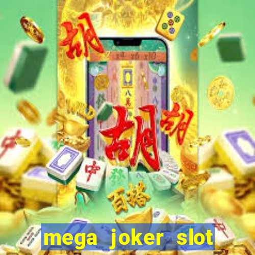 mega joker slot free play