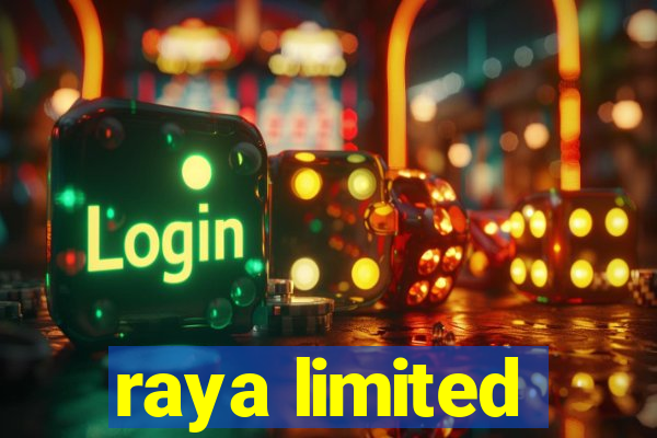 raya limited