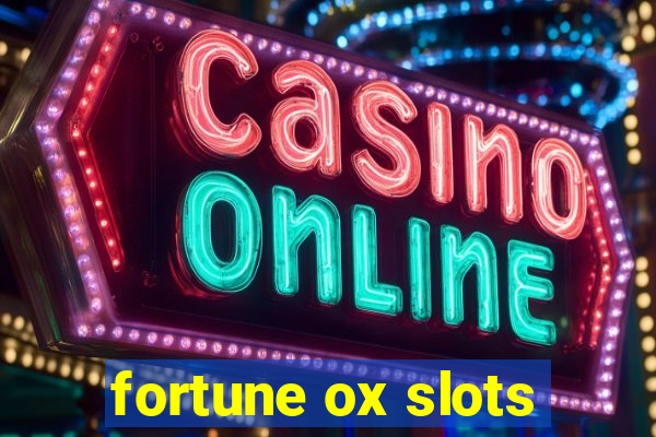 fortune ox slots