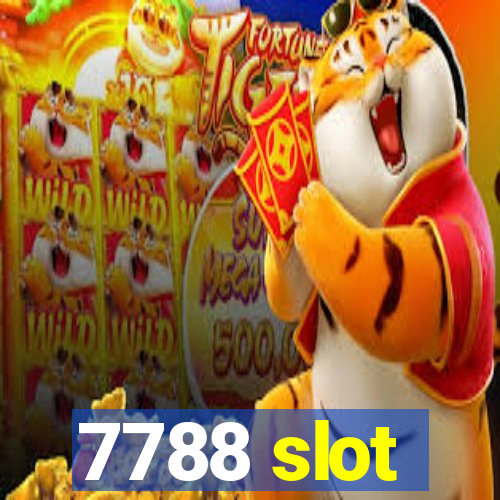 7788 slot