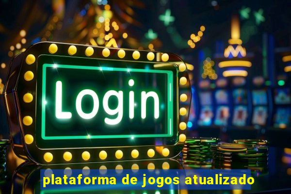 plataforma de jogos atualizado