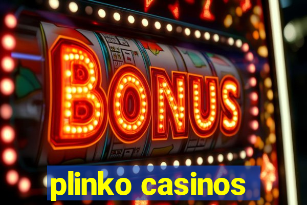 plinko casinos