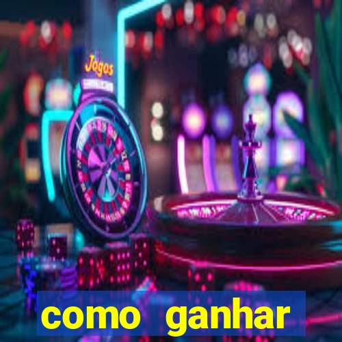 como ganhar dinheiro no slots