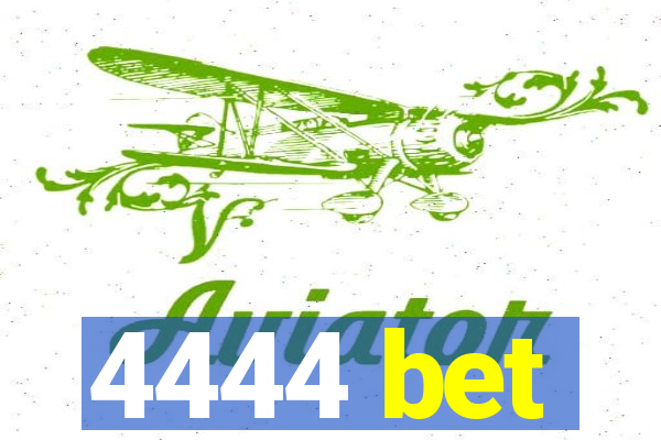 4444 bet