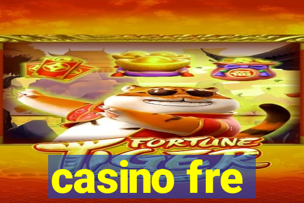 casino fre