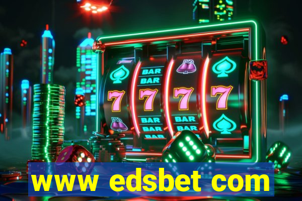 www edsbet com