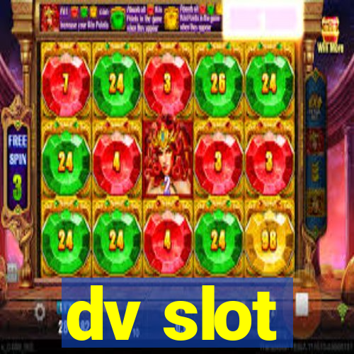 dv slot